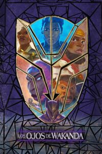 Los ojos de Wakanda: Season 1