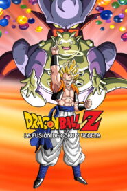 Dragon Ball Z: La Fusión de Goku y Vegeta