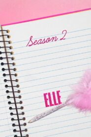Elle: Legalmente rubia: Season 2