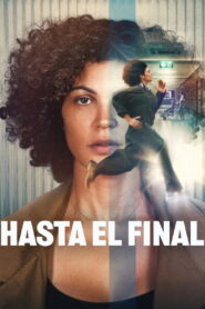 Hasta el final
