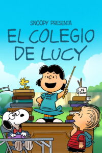 Snoopy presenta: El colegio de Lucy